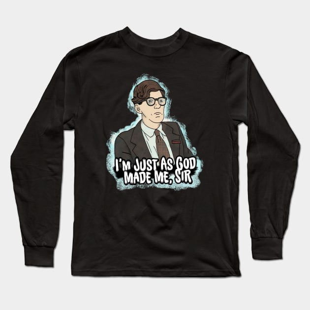 Just As God Made Me Long Sleeve T-Shirt by brettwhite